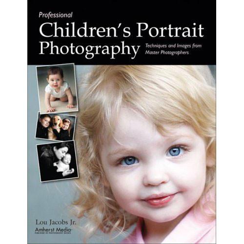 Amherst Media Book: Professional Children's Portrait 2001