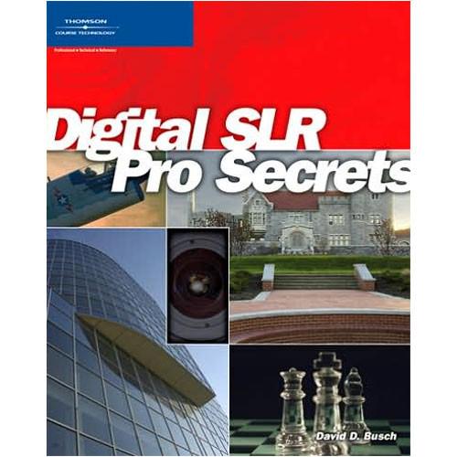 Cengage Course Tech. Book: Digital SLR Pro Secrets 9781598630190