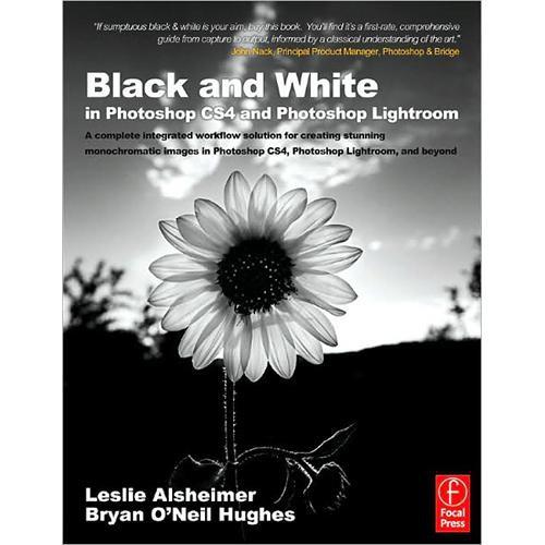 Focal Press Book: Black and White in Photoshop 978-0-240-52159-6