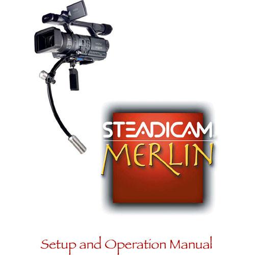 Steadicam LIT-107005 Instruction Manual - for Merlin LIT-107005, Steadicam, LIT-107005, Instruction, Manual, Merlin, LIT-107005