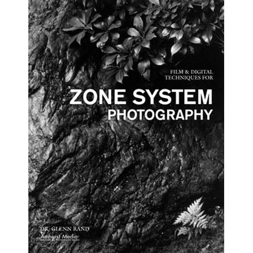 Amherst Media Book: Film and Digital Techniques for Zone 1861