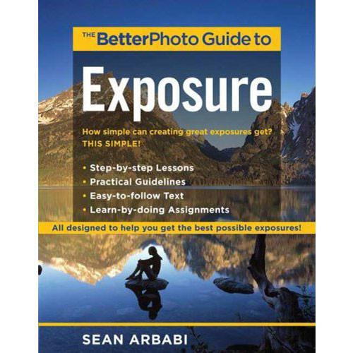 Amphoto Book: The BetterPhoto Guide to Exposure by 9780817435547