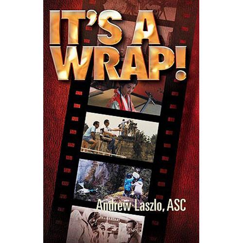 ASC Press Book: It's a Wrap! by Andrew Laszlo 0-935578-23-4, ASC, Press, Book:, It's, a, Wrap!, by, Andrew, Laszlo, 0-935578-23-4,