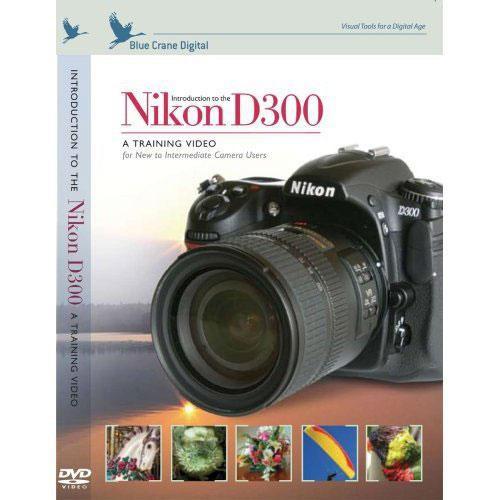 Blue Crane Digital DVD: Introduction to the Nikon D300 BC115
