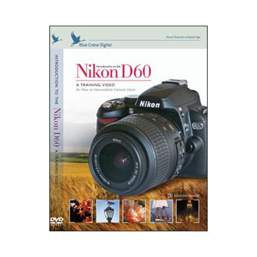 Blue Crane Digital DVD: Introduction to the Nikon D60 BC117, Blue, Crane, Digital, DVD:, Introduction, to, the, Nikon, D60, BC117,