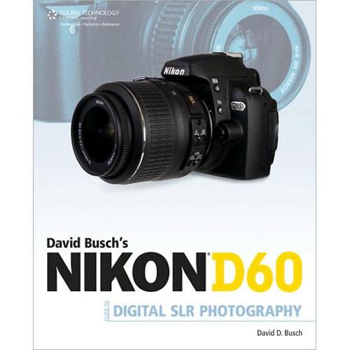 Cengage Course Tech. Book: David Busch's Nikon 978-1-59863-577-5