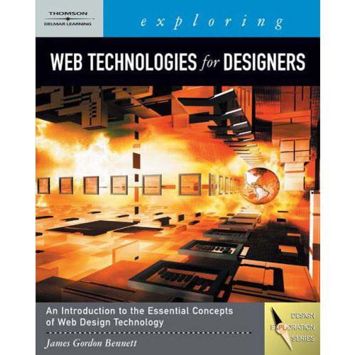 Cengage Course Tech. Exploring Web Technologies 9781418041847
