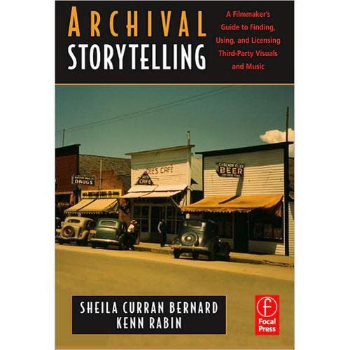 Focal Press Book: Archival Storytelling: A 9780240809731, Focal, Press, Book:, Archival, Storytelling:, A, 9780240809731,