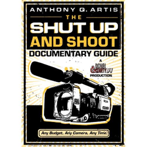 Focal Press Book/DVD: The Shut Up and Shoot 9780240809359