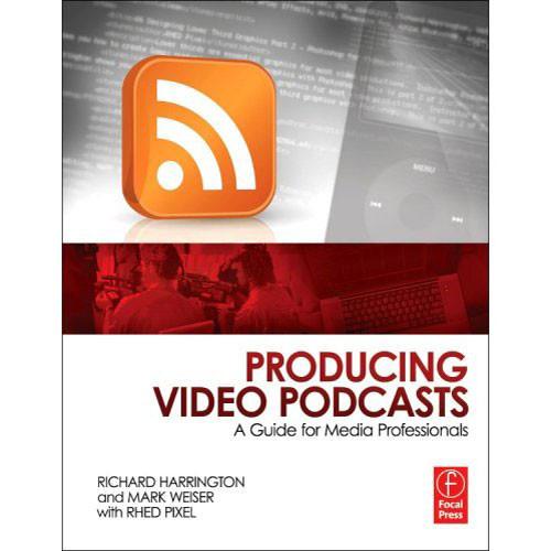 Focal Press Book: Producing Video Podcasts by 97802408190294
