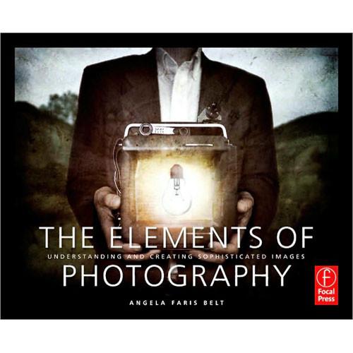 Focal Press Book: The Elements of Photography by 9780240809427