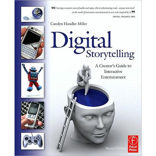 Focal Press Digital Storytelling, 2nd Edition 9780240809595, Focal, Press, Digital, Storytelling, 2nd, Edition, 9780240809595,