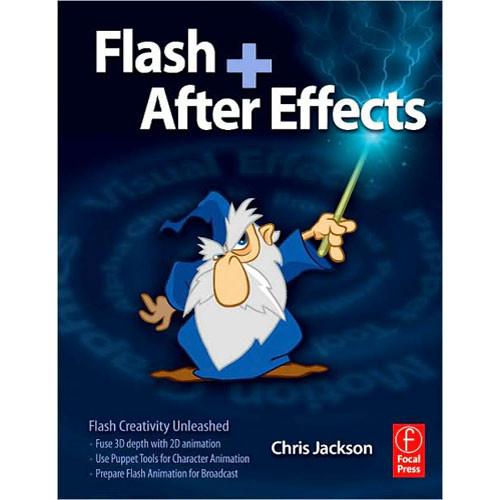 Focal Press Flash   After Effects by Chris Jackson 9780240810317