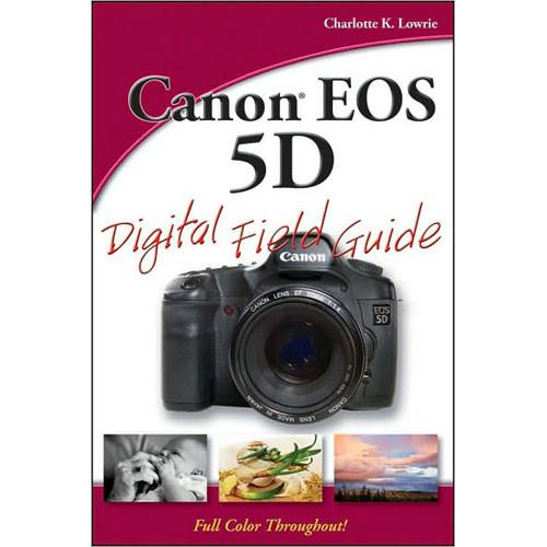 Wiley Publications Book: Canon EOS 5D Digital 978-0-470-17405-0
