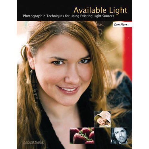 Amherst Media Book: Available Light by Don Marr 1885