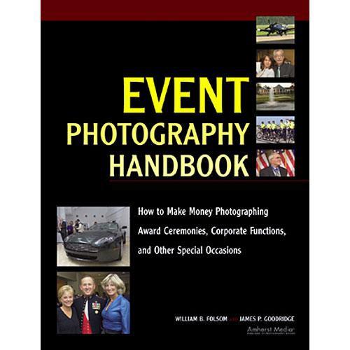 Amherst Media Book: Event Photography Handbook by William 1871