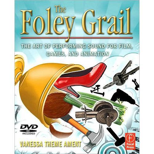 Focal Press Book/DVD: The Foley Grail by Vanessa 9780240811253, Focal, Press, Book/DVD:, The, Foley, Grail, by, Vanessa, 9780240811253