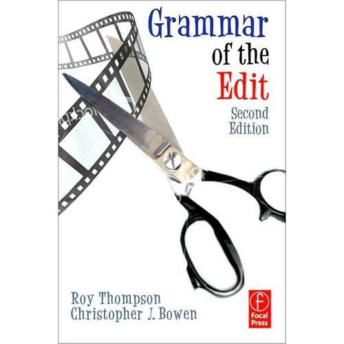 Focal Press Book: Grammar of the Edit by Roy 9780240521206