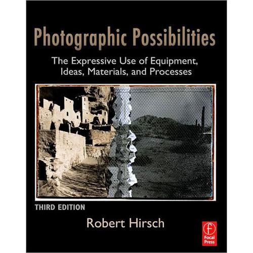 Focal Press Book: Photographic Possibilities, 3rd 9780240810133