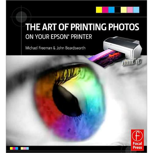 Focal Press Book: The Art of Printing Photos 978-0-240-81169-7, Focal, Press, Book:, The, Art, of, Printing, Photos, 978-0-240-81169-7