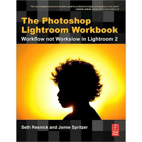 Focal Press Book: The Photoshop Lightroom Workbook 9780240810676