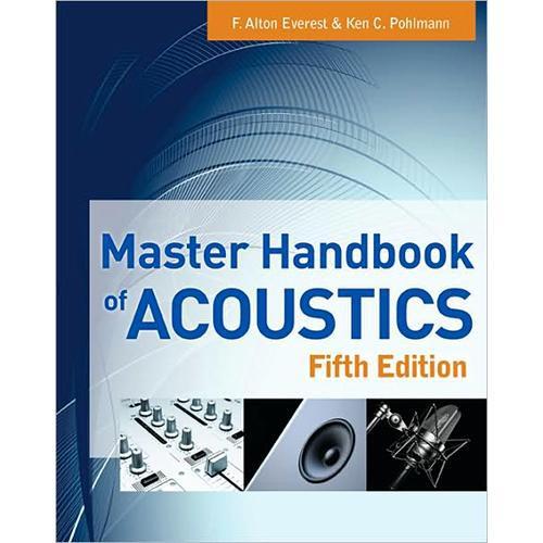 McGraw-Hill Master Handbook of Acoustics, 5th 9780071603324, McGraw-Hill, Master, Handbook, of, Acoustics, 5th, 9780071603324,
