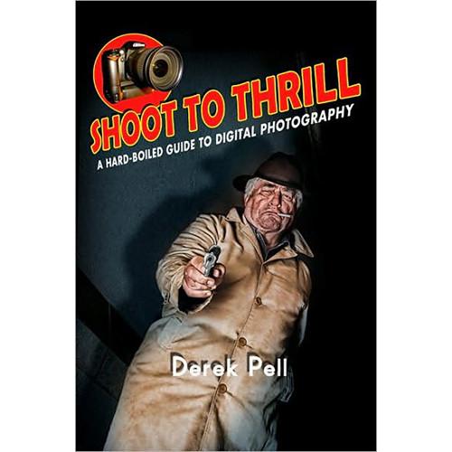 Pearson Education Book: Shoot to Thrill: A 978-0-7897-4240-0