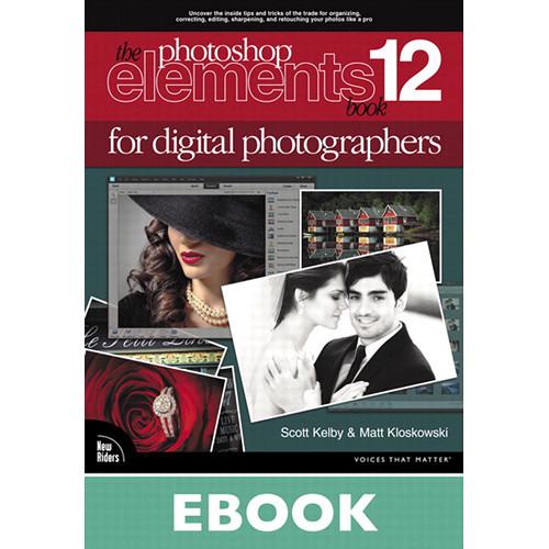 New Riders Book: The Photoshop Elements 12 Book 9780321947802, New, Riders, Book:, The, Photoshop, Elements, 12, Book, 9780321947802