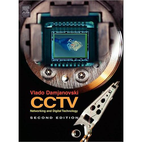 Focal Press Book: CCTV, Networking and Digital 9780750678001