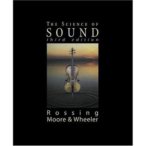 Pearson Education The Science of Sound, 3rd Edition, Pearson, Education, The, Science, of, Sound, 3rd, Edition