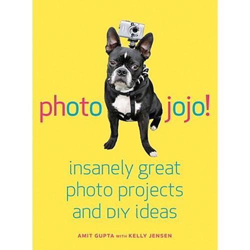 Amphoto Book: Photojojo!: Insanely Great Photo 9780307451422