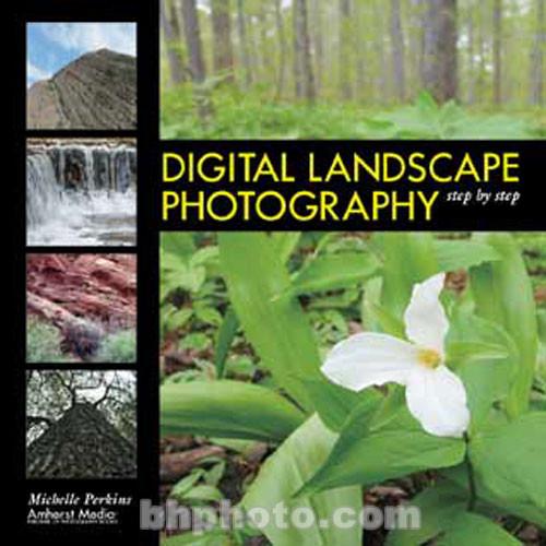 Amherst Media Book: Digital Landscape Photography 1800
