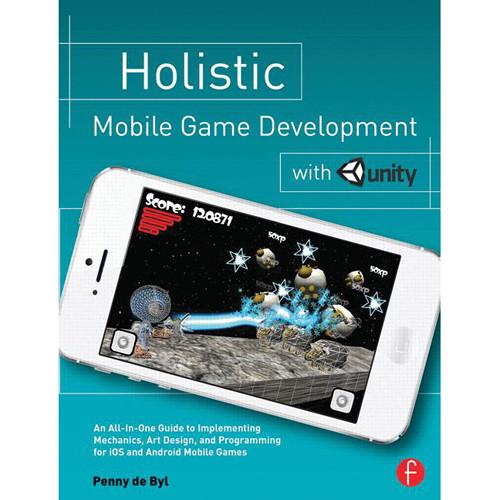 Focal Press Book: Holistic Mobile Game 978-0-415-83923-5