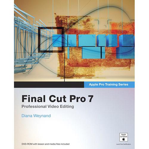 Peachpit Press Apple Pro Train Series: Final Cut 9780132779982, Peachpit, Press, Apple, Pro, Train, Series:, Final, Cut, 9780132779982