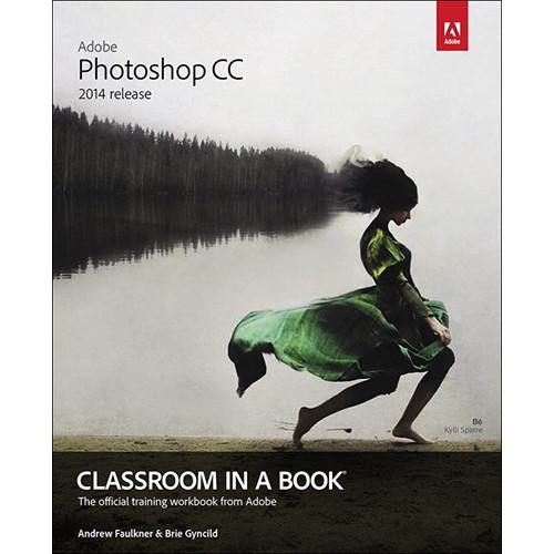 Adobe Press E-Book: Adobe Photoshop CC Classroom 9780133430912