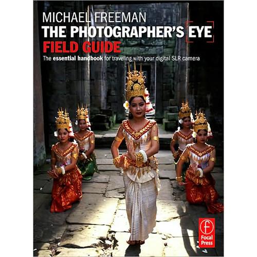 Focal Press Book: The Photographer's Eye Field 9780240812489