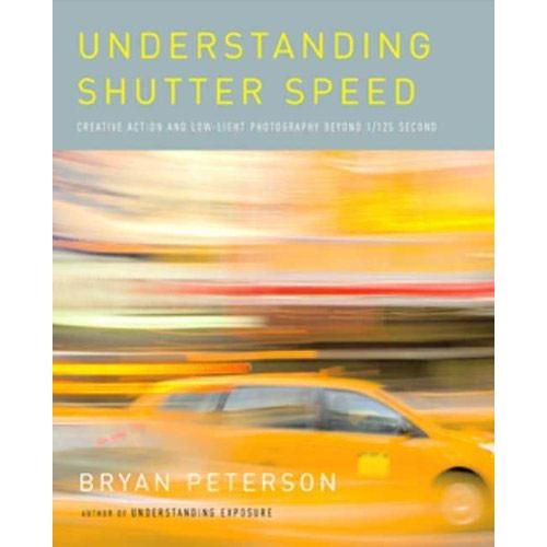Amphoto Book: Understanding Shutter Speed 9780817463014