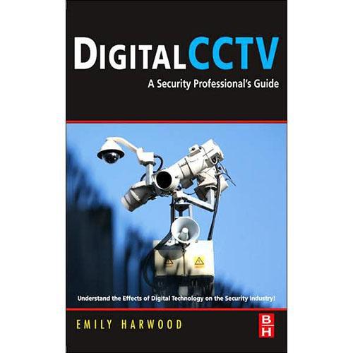 Focal Press Book: Digital CCTV by Emily Harwood 9780750677455, Focal, Press, Book:, Digital, CCTV, by, Emily, Harwood, 9780750677455