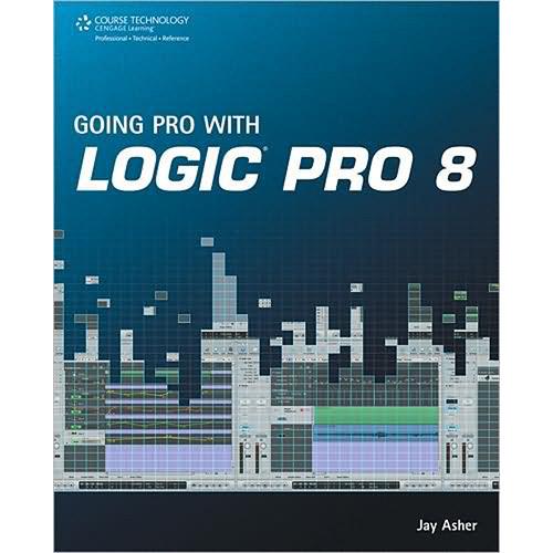 Cengage Course Tech. Going Pro with Logic Pro 978-1-59863-561-4